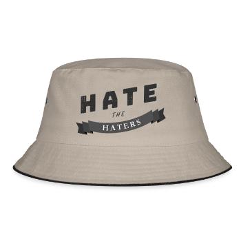 hate the haters Spruch Geschenk - Bucket Hat - Khaki/Schwarz - Vorne
