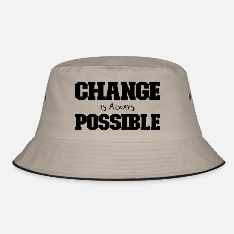 Change is always possible Bucket Hat