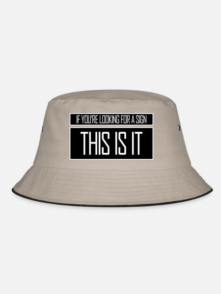 If You're Looking For A Sign This Is It Lustig - Bucket Hat - khaki/black - Front