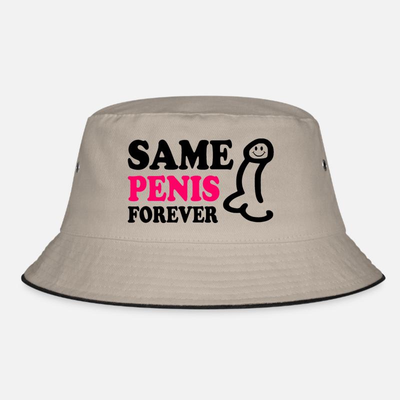 Same penis forever Bucket Hat