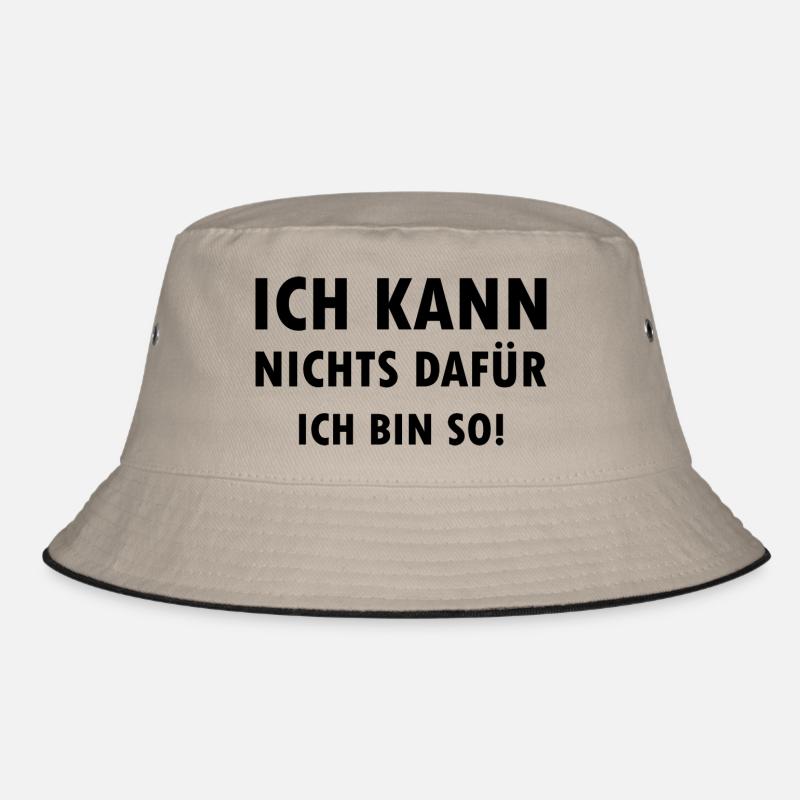 Ich kann nichts dafür ich bin einfach so Spruch - Bucket Hat - Khaki/Schwarz