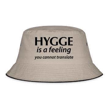 Hygge is a Feeling You can not translate happiness Yes! - Bucket Hat - khaki/black - Front