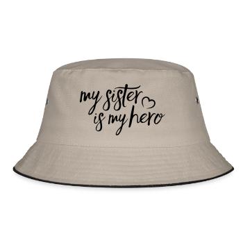 My Sister is my Hero - Bucket Hat - khaki/black - Front