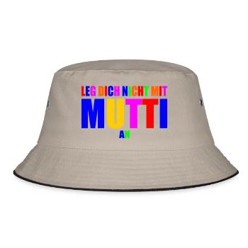 Leg dich nicht mit mutti an - Bucket Hat - Khaki/Schwarz - Vorne