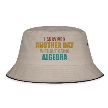 Ich habe heute überlebt, ohne Algebra zu machen - Bucket Hat - Khaki/Schwarz - Vorne