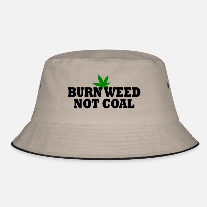 Burn weed not coal Bucket Hat