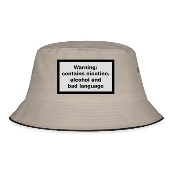 Warning: contains, nicotine, alcohol and bad - Bucket Hat - khaki/black - Front