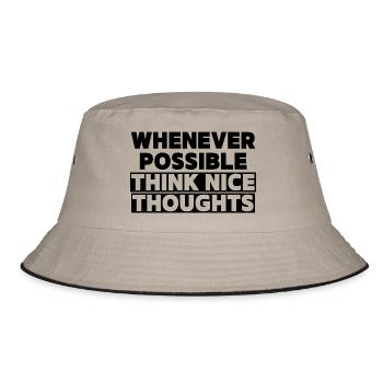 Think Nice Thoughts - Bucket Hat - khaki/black - Front