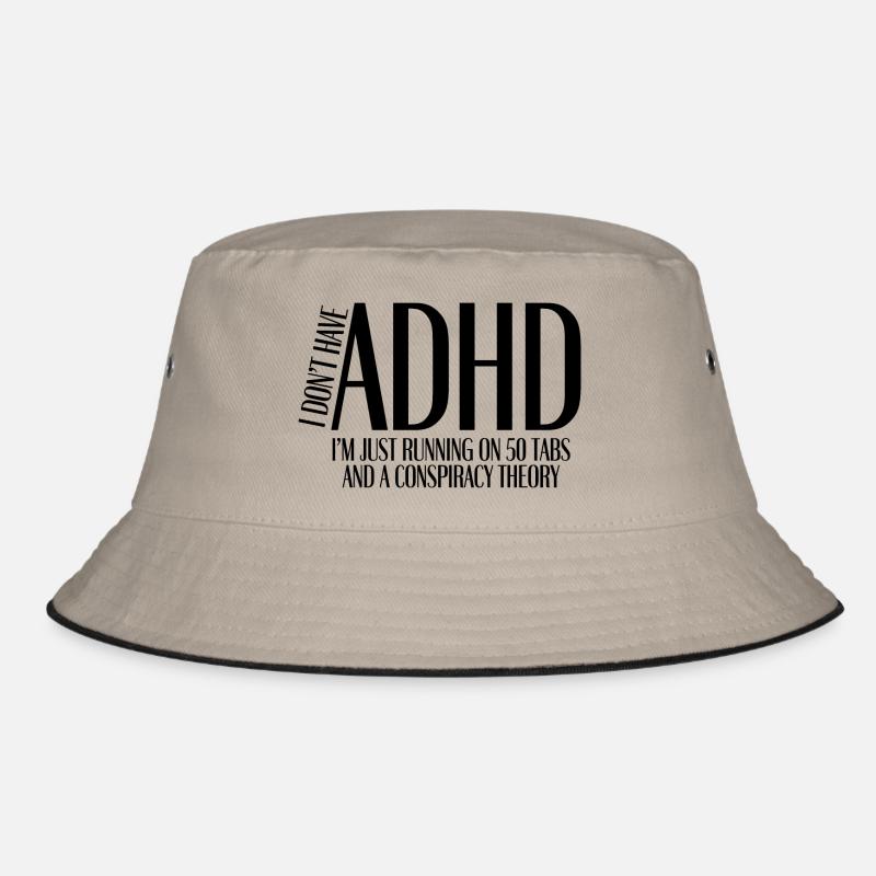 I Don’t Have ADHD – I’m Just Running on 50 Tabs - Bucket Hat - Khaki/Schwarz