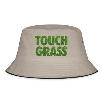 Touch Grass Meme Internet Slogan - Bucket Hat - khaki/black - Front