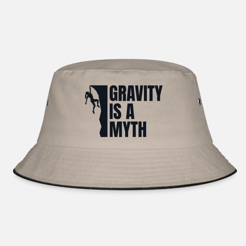 Gravity Is A Myth - Climber Gift Bucket Hat