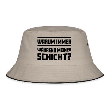 Warum immer während meiner Schicht? - Bucket Hat - Khaki/Schwarz - Vorne