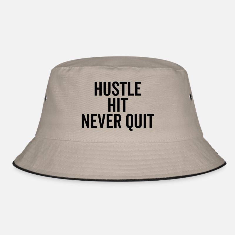 Hustle Hit Never Quit Bucket Hat