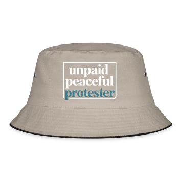 Unpaid Peaceful Protester Activist Saying Demo - Bucket Hat - khaki/black - Front