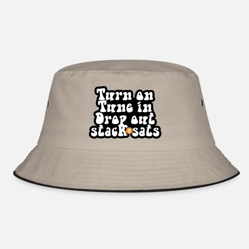 Bitcoin - Turn on Tune in Drop out Stack sats - Bucket Hat - Khaki/Schwarz