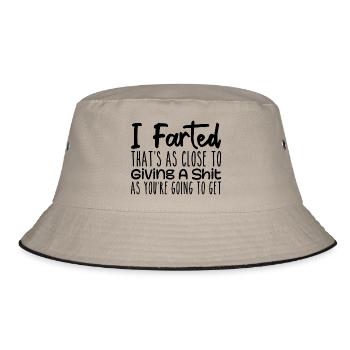 Ich habe gefurzt, das ist so nah an mir, dass ich einen Scheiß gebe, furze - Bucket Hat - Khaki/Schwarz - Vorne