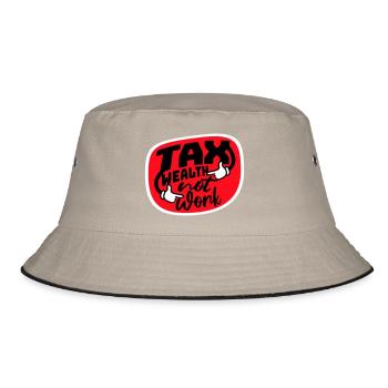 Tax Wealth Not Work Progressive Politics Economy - Bucket Hat - khaki/black - Front