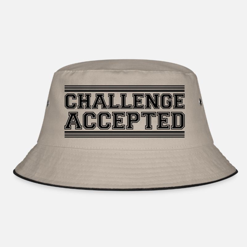 Challenge Accepted Design Bucket Hat
