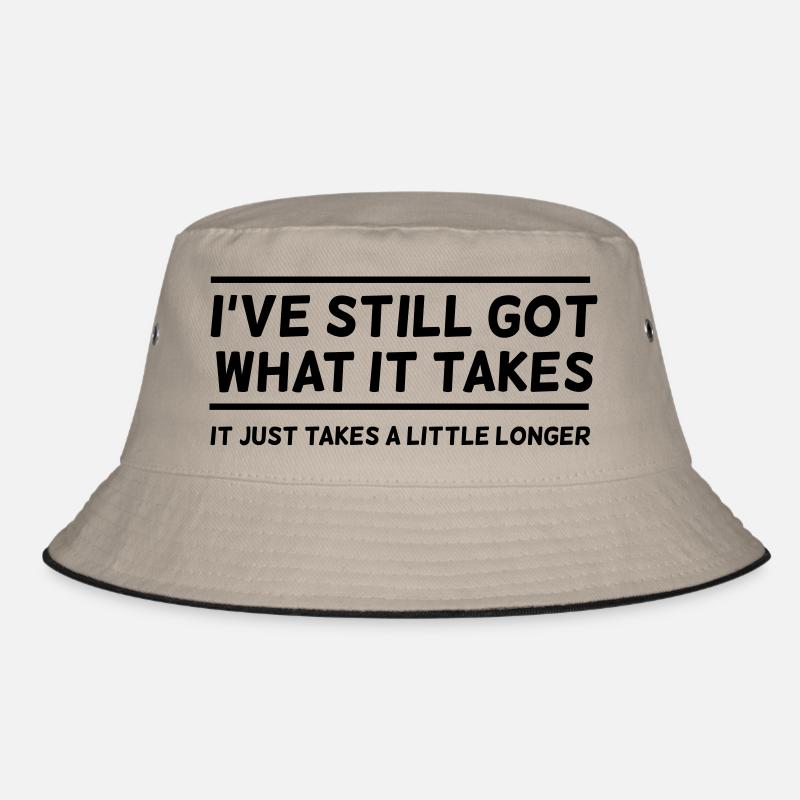 I've Still Got What It Takes... - Bucket Hat - khaki/black