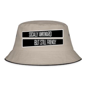 Socially Awkward But Still Friendly Funny Saying - Bucket Hat - khaki/black - Front