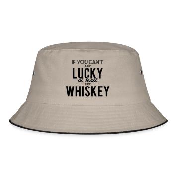 If you can't get lucky, at least get whiskey - Bucket Hat - Khaki/Schwarz - Vorne