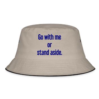 Geh mit oder beiseite - Bucket Hat - Khaki/Schwarz - Vorne