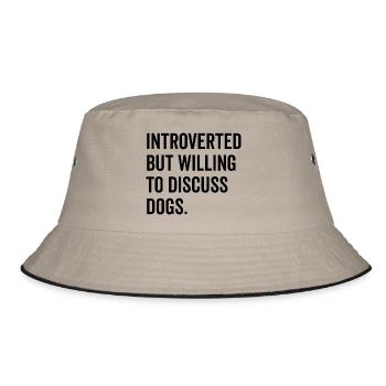 Introvertiert, aber bereit, über Hunde zu diskutieren - Bucket Hat - Khaki/Schwarz - Vorne