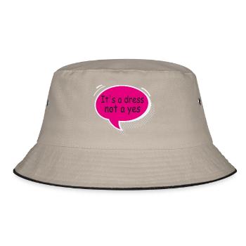 It’s a Dress Not a Yes Statement Design - Bucket Hat - Khaki/Schwarz - Vorne