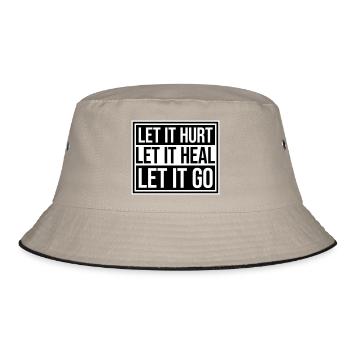 Let It Hurt Let It Heal Let It Go Inspirational - Bucket Hat - khaki/black - Front