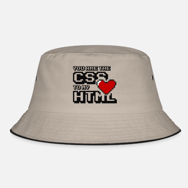 You are the css to my html Bucket Hat