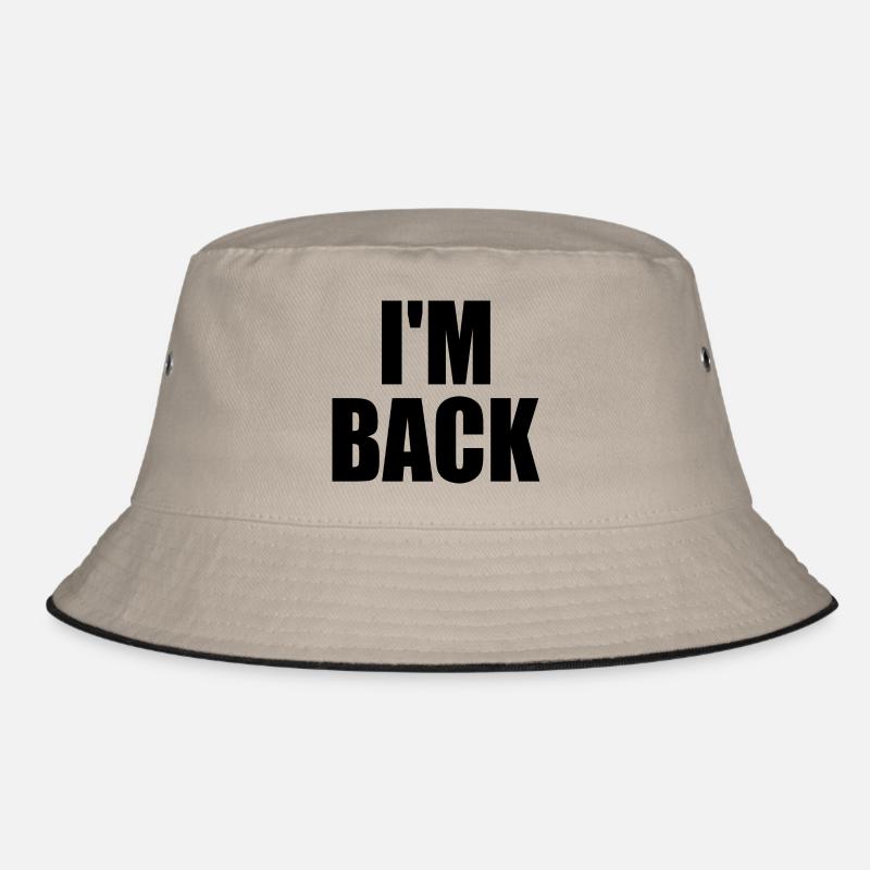 I'm back Bucket Hat
