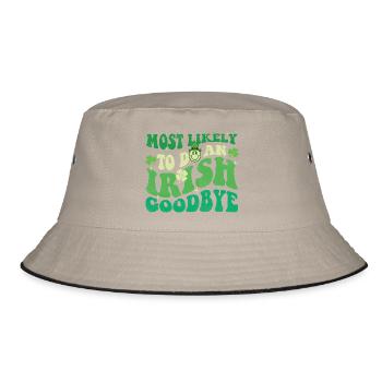 Most Likely To Do An Irish Goodbye St Pats - Bucket Hat - khaki/black - Front