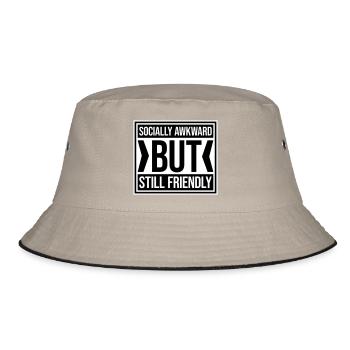 Socially Awkward But Still Friendly Funny Saying - Bucket Hat - khaki/black - Front