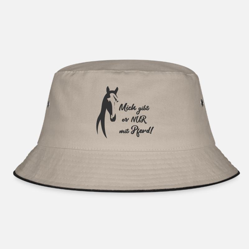 NUR MIT PFERD - Reiter und Pferde Sprüche Geschenk Bucket Hat