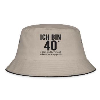Ich bin 40+ lustiger Spruch für coole Leute - Bucket Hat - Khaki/Schwarz - Vorne
