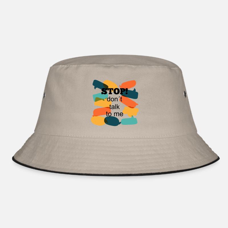 stop! don t talk to me Bucket Hat