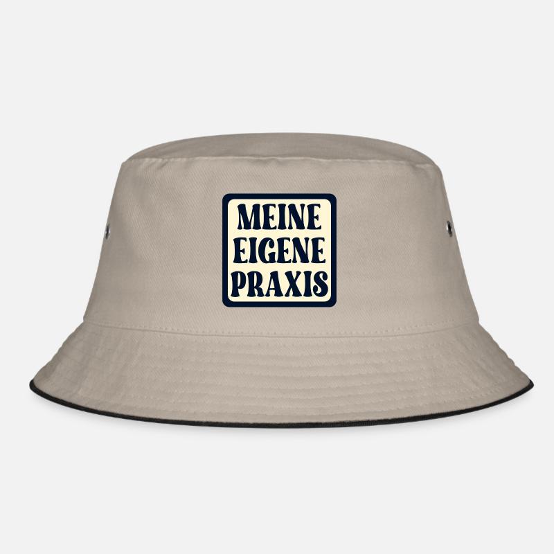 Meine eigene Praxis SCHILD - Ärztin SPRÜCHE Bucket Hat