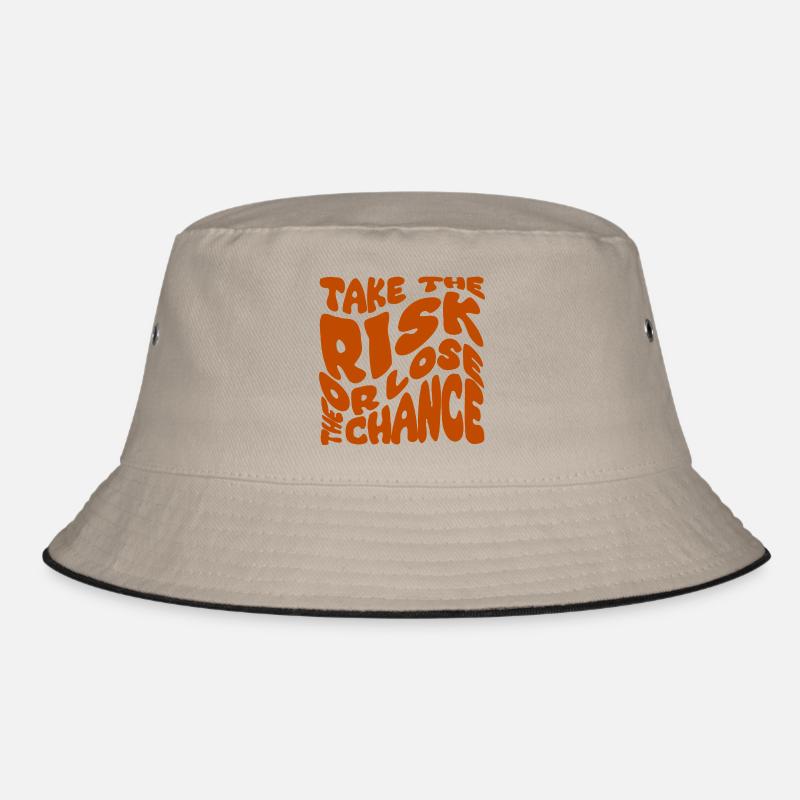 Take The Risk Or Lose The Chance Bucket Hat