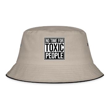 No Time Toxic People Boundaries Self Care Saying - Bucket Hat - khaki/black - Front