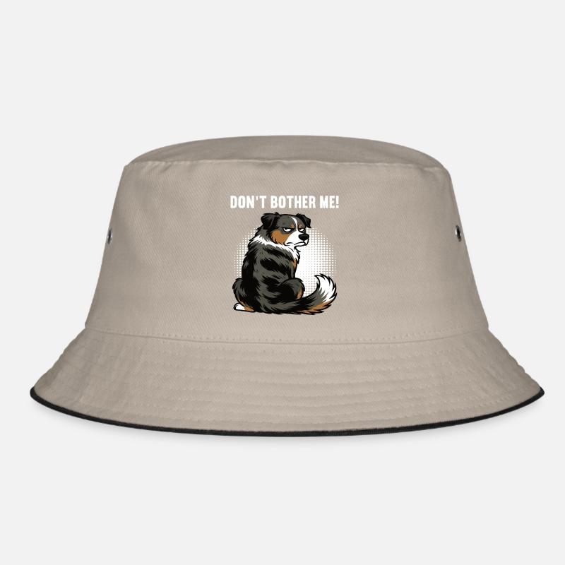 Don't Bother Me Australian Shepherd Aussie Aussies Bucket Hat