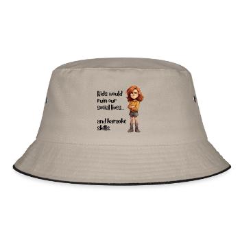 Kids would ruin our social lives... - Bucket Hat - khaki/black - Front