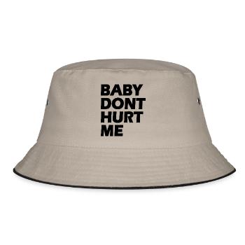 Baby dont hurt me - Bucket Hat - khaki/black - Front