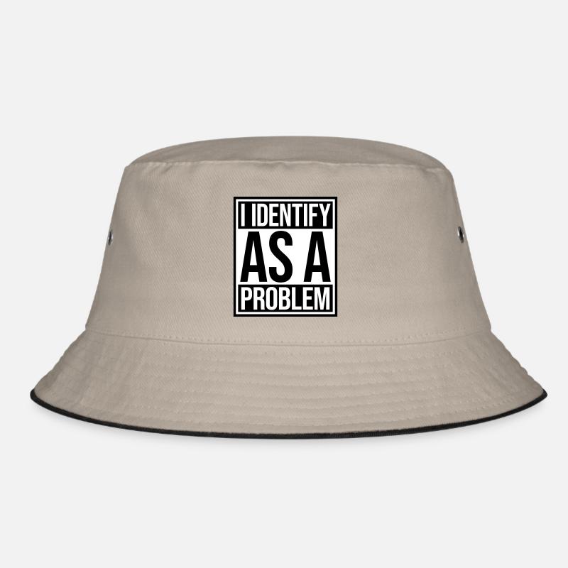 I Identify as a Problem Statement Frech Rebellisch Bucket Hat