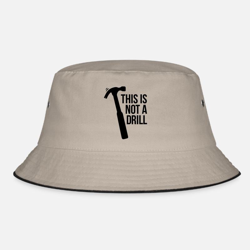 this is not a drill Bucket Hat