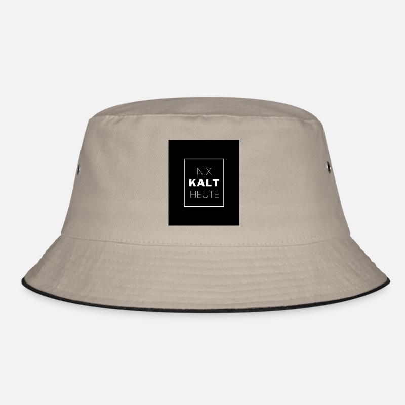 NOTHING COLD TODAY Bucket Hat