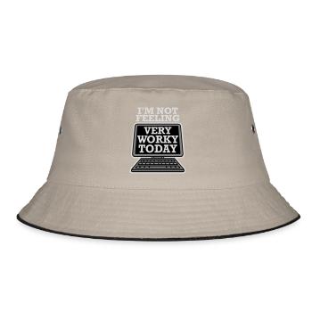 I'm Not Feeling Very Worky Today Faul Arbeit Humor - Bucket Hat - Khaki/Schwarz - Vorne
