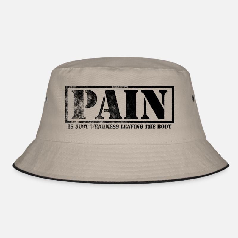 Pain Is Weakness Leaving The Body Bucket Hat