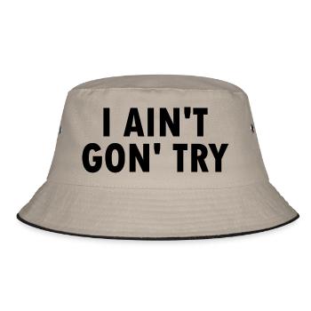i aint gon try - Bob - kaki/noir - Devant
