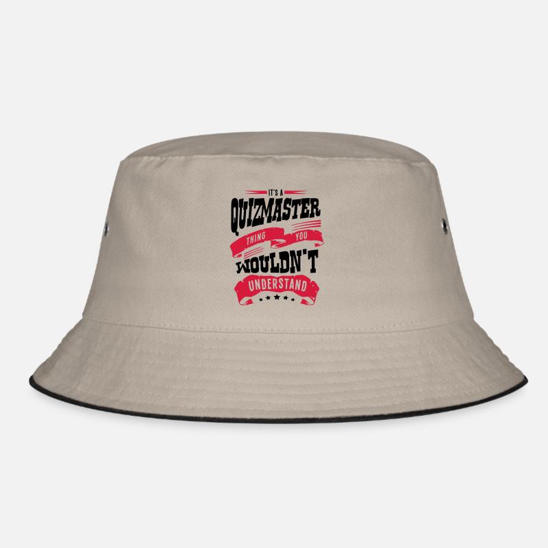its a quizmaster thing you wouldnt under Bucket Hat