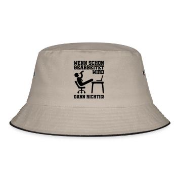 arbeiten wenn dann richtig - Bucket Hat - Khaki/Schwarz - Vorne